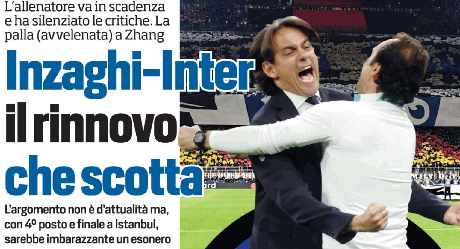 Inter, Inzaghi tra l’esonero e il rinnovo: e se arriva a Istanbul… INTER INZAGHI RINNOVO ESONERO