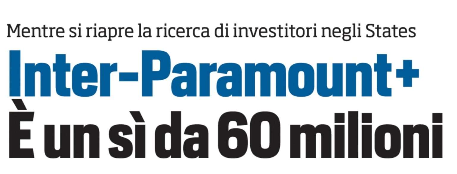 Inter, Paramount+ confermato main sponsor: incasso da 60 milioni
